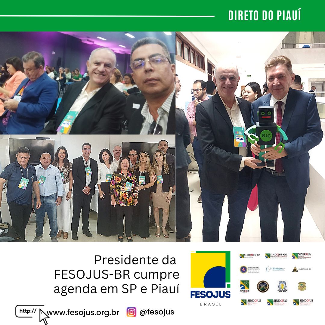 No momento você está vendo Presidente da FESOJUS-BR cumpre agenda em SP e Piauí