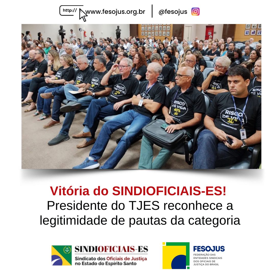 Leia mais sobre o artigo Vitória do SINDIOFICIAIS-ES! Presidente do TJES reconhece a legitimidade de pautas da categoria
