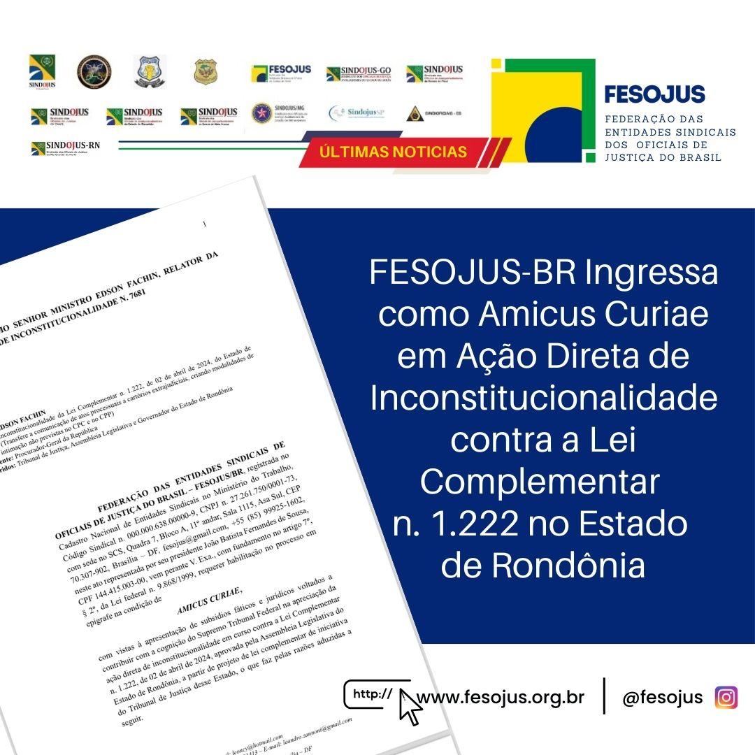 No momento você está vendo FESOJUS-BR Ingressa como Amicus Curiae em Ação Direta de Inconstitucionalidade contra a Lei Complementar n. 1.222 no Estado de Rondônia