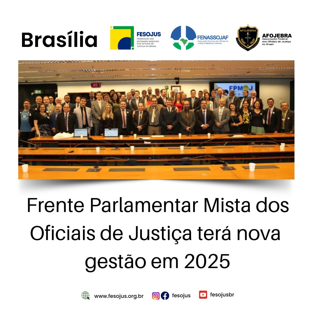 Frente Parlamentar Mista dos Oficiais de Justiça terá nova gestão em 2025