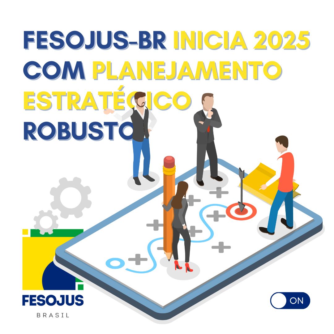 FESOJUS-BR inicia 2025 com um robusto planejamento estratégico