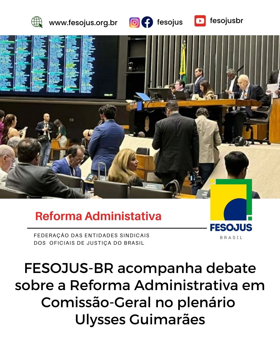 Leia mais sobre o artigo FESOJUS-BR acompanha tramitação da Reforma Administrativa em Comissão-Geral no plenário Ulysses Guimarães